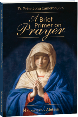 a Brief Primer on Prayer